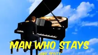 Jake Scott - Man Who Stays (animated Lyrics) video)