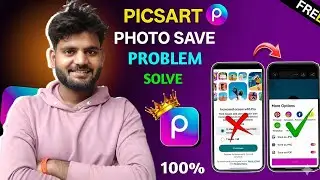 PicsArt Photo Save Problem Solve 2025 | Latest Working Method in Hindi