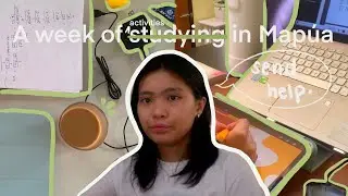 College Diaries: A week of being a freshmen in Mapúa vlog