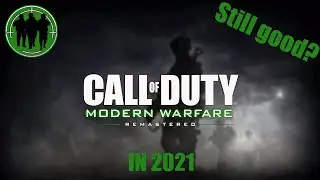 Revisiting Modern Warfare Remastered in 2021