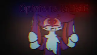 ~•Opinions meme~ Gift for _Kwiateko_•~