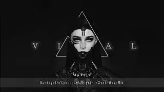 Darksynth / Cyberpunk Mix - V I R A L// Dark Synthwave Dark Industrial Electro Music