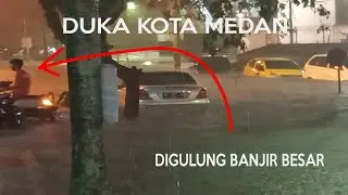 Astaga ! Banjir Besar Gulung Medan Hari ini, Kota Nyaris Tenggelam ! Bencana Alam Hari ini