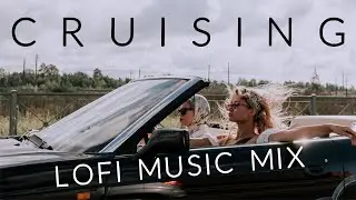 Cruisin' | Music chalao and bhul jao | Best Lofi Mix