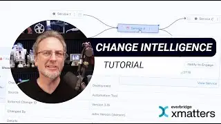 xMatters Support - Change Intelligence