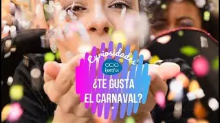 ¿Te gusta el Carnaval?➤10 Curiosidades que NO puedes perderte