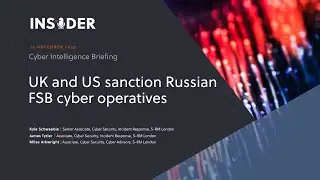 Cyber Intelligence Briefing | UK and US sanction Russian FSB cyber operatives | S-RM