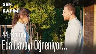 Eda davayı öğreniyor... - Sen Çal Kapımı 44. Bölüm