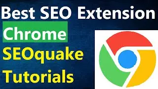 🔥Best Free Google Chrome Extensions for SEO 2022 || Free Chrome Extensions For SEO Quake Tutorial