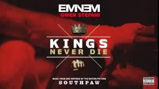 Eminem   Kings Never Die Audio ft  Gwen Stefani