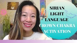 Sirian 🐬🐋 Light Language 💜 Crown Chakra Activation