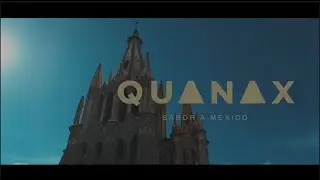 QUANAX | Chef Irving Cano| San Miguel de Allende | Gastronomía mexicana | México