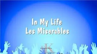 In My Life - Les Miserables (Karaoke Version)