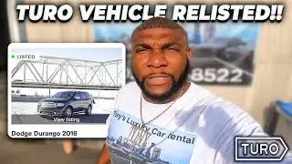 Turo Permanently Unlisted My Vehicle! But Then Relisted It! (Must Watch)