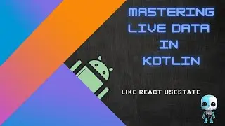Mastering LiveData in Kotlin //kotlin livedata android //usestate/state//android// advance android