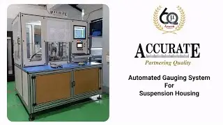 Accurate's Automated Gauging System for Suspension Housing: Precision & Efficiency