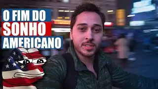 O Fim do Sonho Americano