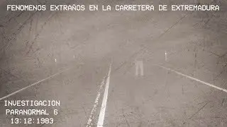 Investigación Paranormal 6 | Sucesos extraños en la nacional V y abandonos.