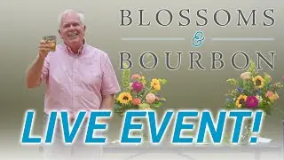 B&B LIVE Event | Episode 48 of Blossoms and Bourbon