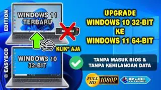 How to Upgrade Windows 10 32-bit to 11 64-bit Without a Flash Drive and Without Losing Data [Clea...