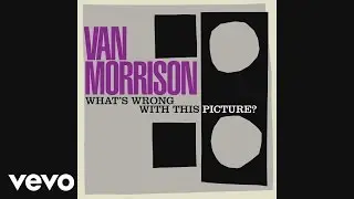 Van Morrison - Once in a Blue Moon (Official Audio)