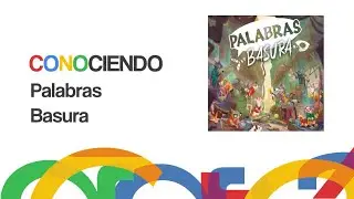 Conociendo Palabras Basura