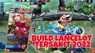 BUILD LANCELOT TERSAKIT 2022 | Build lancelot yang paling sakit 2022 | mobile legends