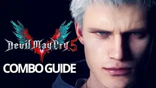Devil May Cry 5: Nero Combo Guide Beginner
