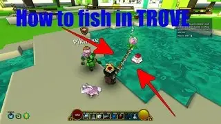 How to fish in TROVE (PC/Console)