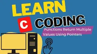 How To Use Functions Return Multiple Values Using Pointers | Basic Programming Tutorials