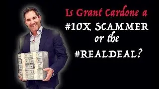Who is Grant Cardone? | Is he #realdeal or a #10X scammer?