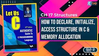Let us C Solutions | C Programming | How to Declare, Initialize, Access Structure in C Language?