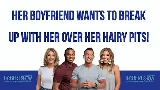 PT 2: Her Boyfriend Wants To Break Up With Her Over Her Hairy Pits!