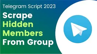[Updated] How To Telegram Scrape Hidden Members From Group Script 2023 🔥✅