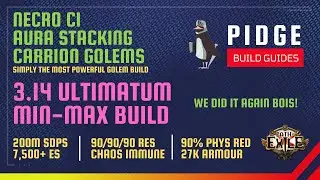 200m sDPS Carrion Golems CI Aura Stacking Necro | Min-Max | 3.14 Ultimatum