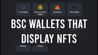 BSC Wallets that will show your NFTs (Binance Smart Chain Wallets review)