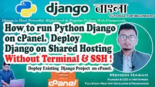 How to run Python Django Project on cPanel Shared Hosting | Without Terminal | Bangla Tutorial.