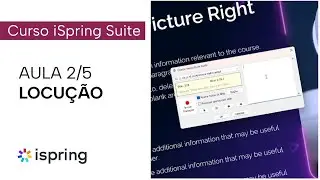 Curso iSpring Suite | Aula 2: Locução