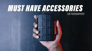 5 Must-Have Accessories For Photographers