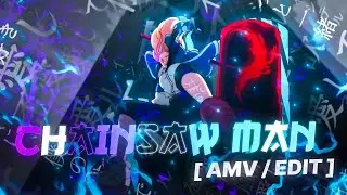 CHAINSAW MAN 😈😈😈 [ AMV / EDIT 🥶 ] NEON BLADE