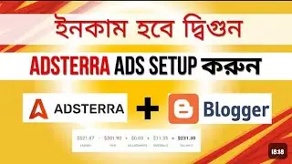 Adsterra Ads Setup in Blogger 2025 | Step-by-Step Guide to Monetize Your Blogger Website | 