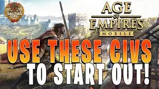 GET STARTED RIGHT! - Top 3 starter civilizations for Age of Empires Mobile