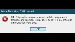ERRO: Não foi possível completar o seu pedido porque está faltando um marcador SOFn, DQT ou DHT JPEG
