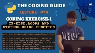 Coding Exercise-1 on Functions | Loops Selection & String Questions | Python Tutorials For Beginners