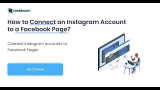 How to Connect an Instagram Account to a Facebook Page?