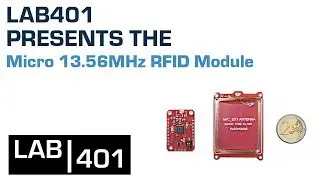 Micro 13 56MHz RFID Module - LAB401 product presentation