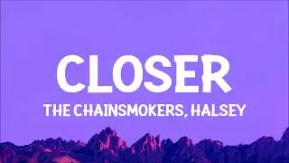 The Chainsmokers - Closer (Lyrics) ft. Halsey