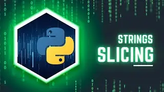 2.4 Python String Slicing