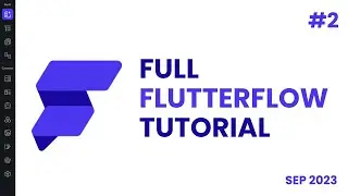 Full FlutterFlow Tutorial | Part 2