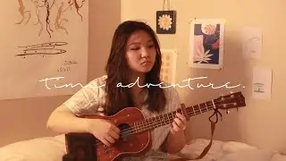 Time Adventure // Rebecca Sugar (Cover)